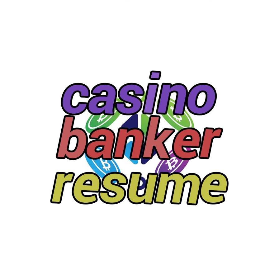 casino banker resume